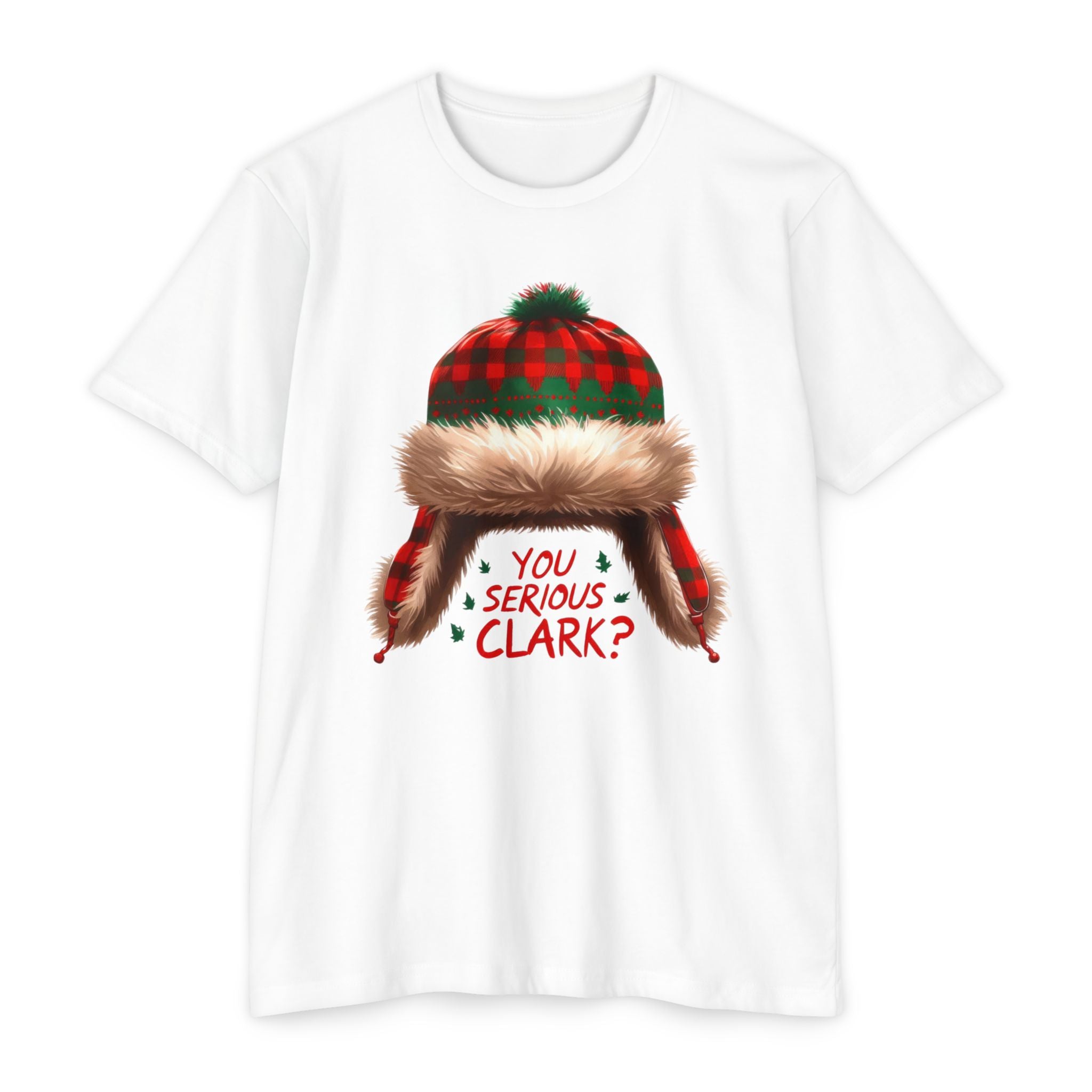 Funny Christmas T-Shirt – You Serious Clark? Holiday Tee
